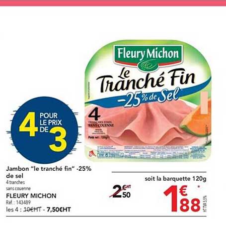 Jambon "le Tranché Fin" -25% De Sel Fleury Michon