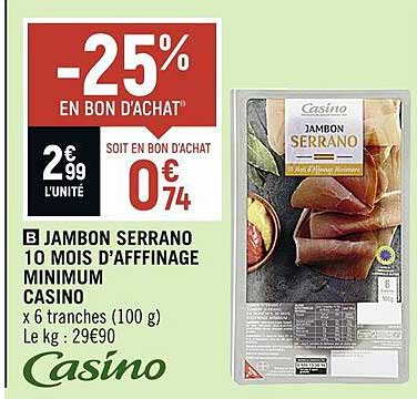 jambon serrano 10 mois d'affinage minimum casino