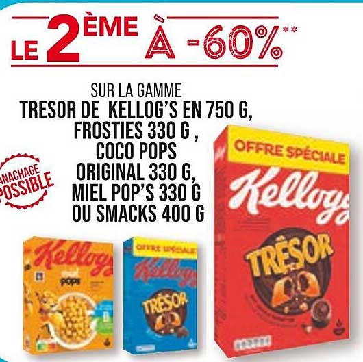 la gamme trésor de kellogg's en 750 g, frosties 330 g, coco pops original 330 g, miel pop's 330 g ou smacks 400 g