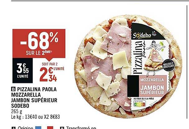 Pizzalina Paola Mozzarella Jambon Supérieur Sodebo