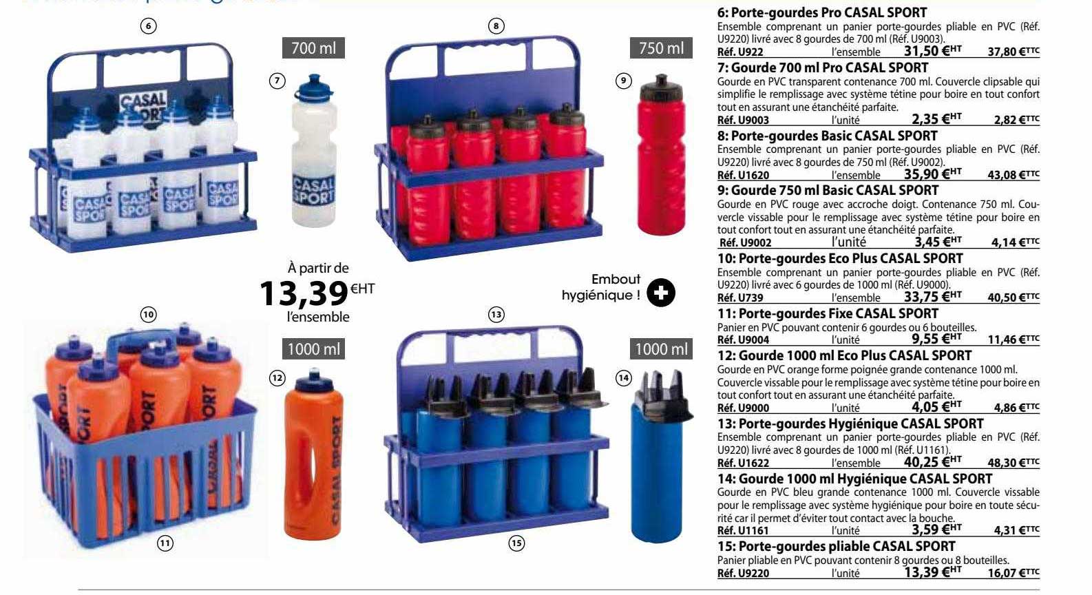 porte-gourdes pro, gourde 700 ml pro, porte-gourdes basic, gourde 750 ml basic, porte-gourdes éco plus, porte-gourdes fixe, gourde 1000 ml éco plus, porte-gourdes hygiénique, porte-gourdes pliable