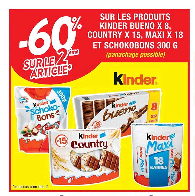 produits kinder bueno x8, country x15, maxi x18 et schokobons 300 g