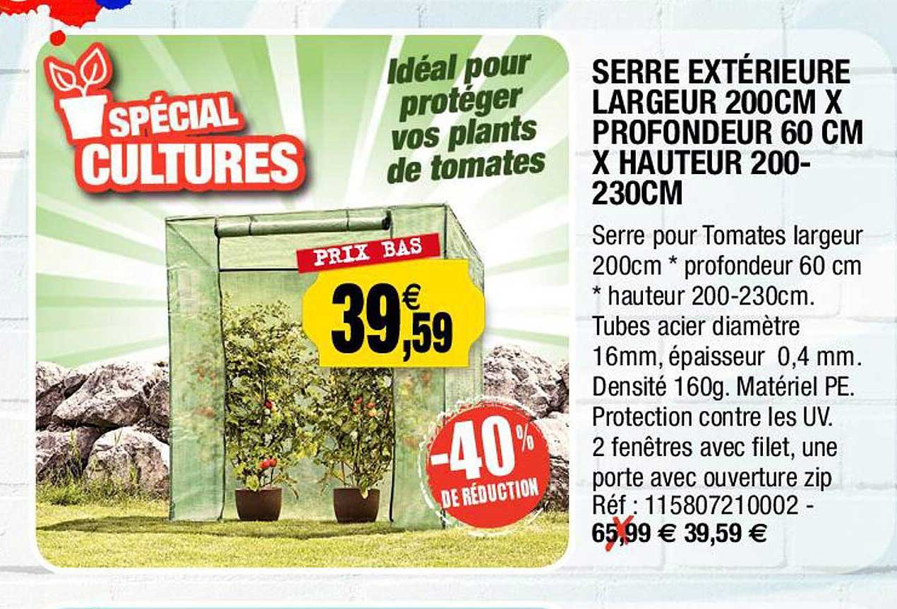 serre extérieure largeur 200 cm x profondeur 60 cm x hauteur 200-230 cm