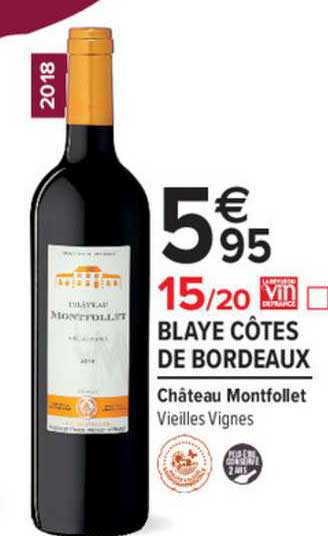 Blaye Côtes De Bordeaux Château Montfollet Vieilles Vignes