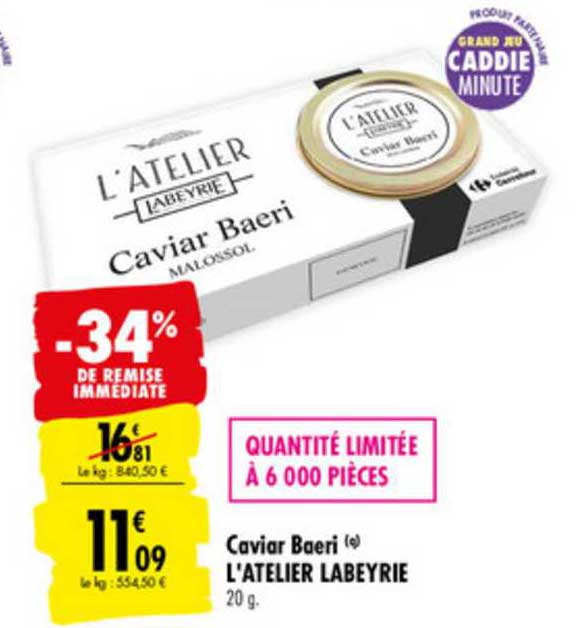 caviar baeri l'atelier labeyrie -34% de remise immédiate