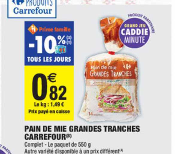 pain de mie grandes tranches carrefour