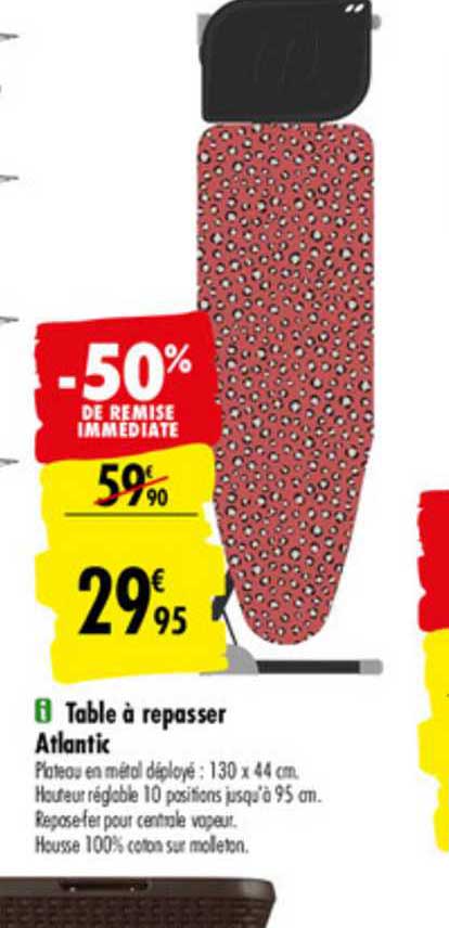 Table à Repasser Atlantik -50% De Remise Immédiate