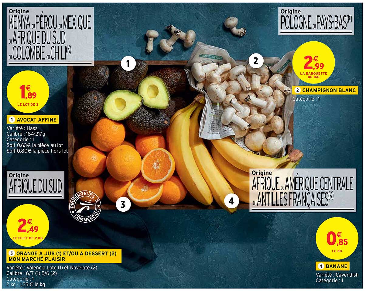 avocat affiné, orange à jus et-ou à dessert mon marché plaisir, champignon blanc, banane