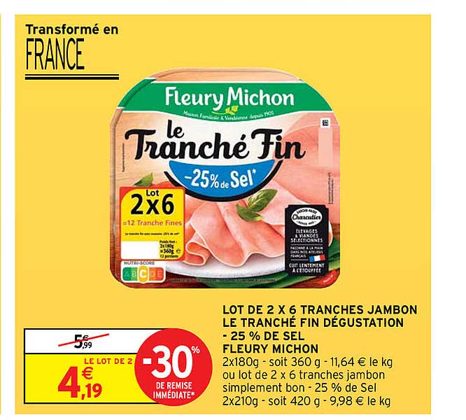 lot de 2 x 6 tranches jambon le tranché fin dégustation -25% de sel fleury michon