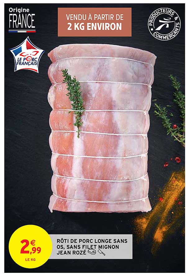 rôti de porc longe sans os, sans filet mignon jean rozé