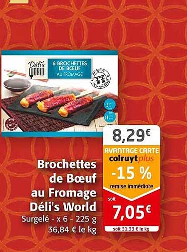 brochettes de bœuf au fromage déli's world