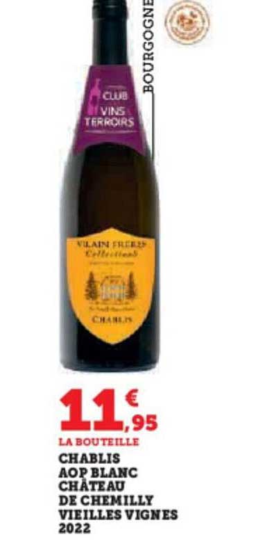 chablis aop blanc château de chemilly vieilles vignes 2022