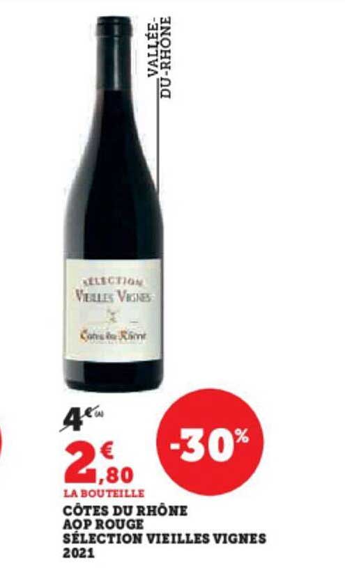 côtes du rhône aop rouge sélection vieilles vignes 2021