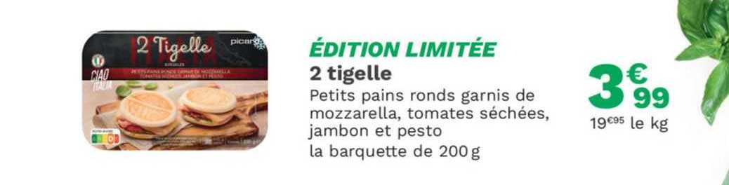 édition  Limitée 2 Tigelle