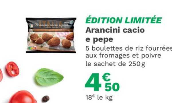 édition limitée arancini cacio e pepe