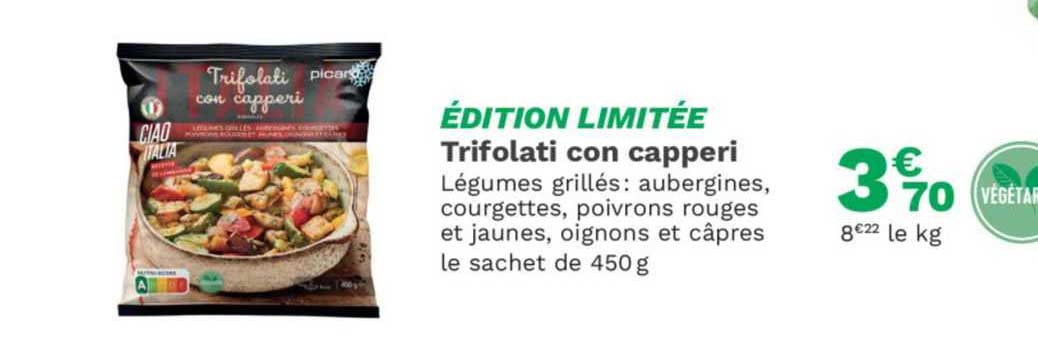 édition limitée trifolati con capperi