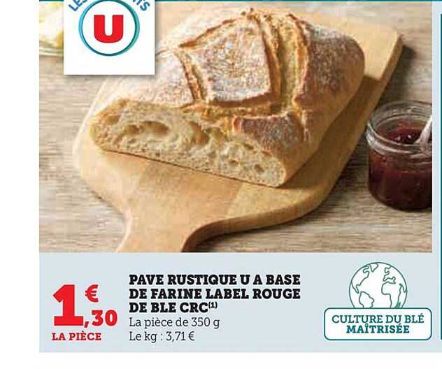 Pavé Rustique U à Base De Farine Label Rouge De Blé Crc