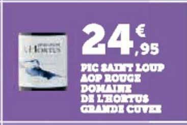 pic saint loup aop rouge domaine de l'hortus grande cuvée
