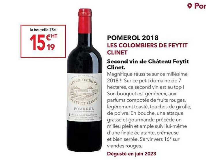 Pomerol 2018 Les Colombiers De Feytit Clinet Second Vin De Château Feytit Clinet