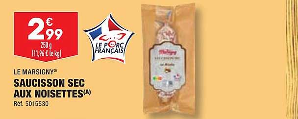 Saucisson Sec Aux Noisettes Le Marsigny