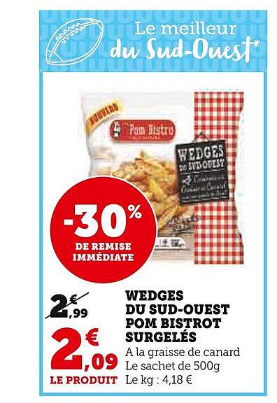 wedges du sud-ouest pom bistrot surgelés