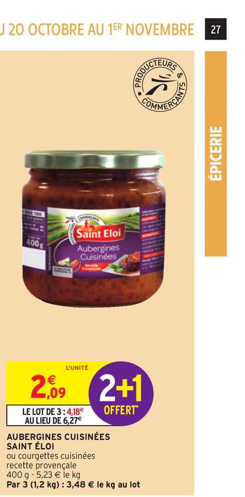 aubergines cuisinées saint éloi 2+1 offert