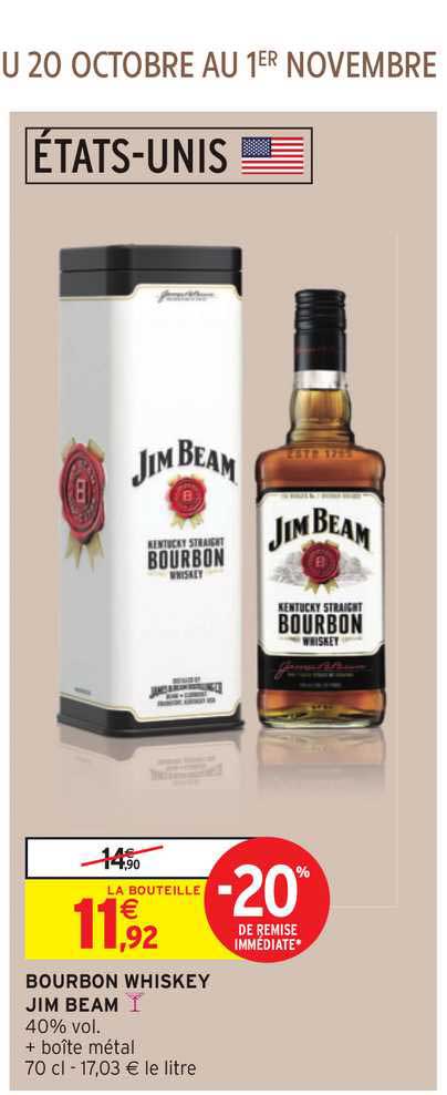 bourbon whiskey jim beam -20% remise immédiate
