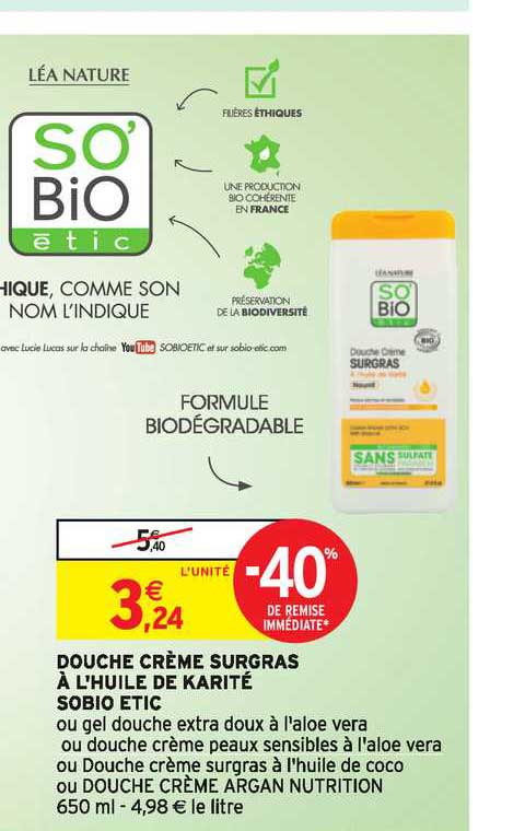 douche crème surgras à l'huile de karité sobio etic -40% remise immédiate