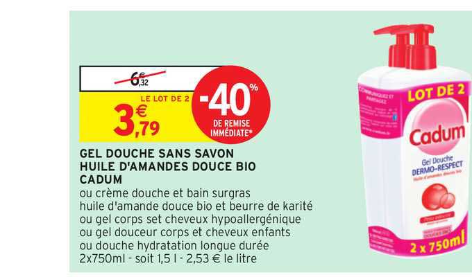 gel douche sans savon huile d'amandes douce bio cadum -40% remise immédiate