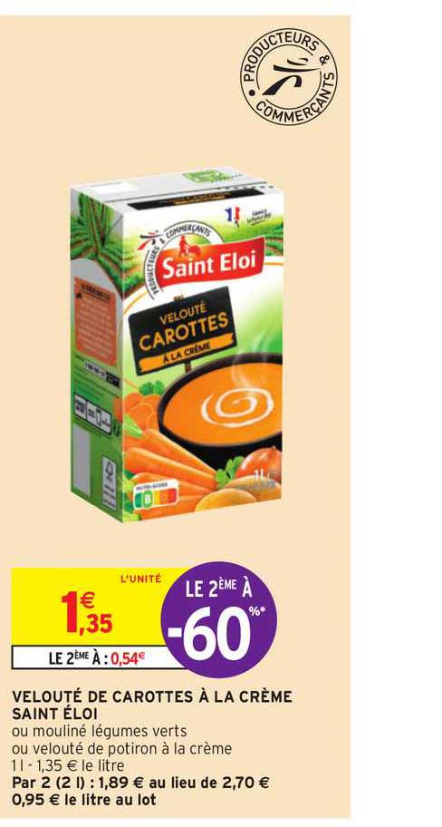 velouté de carottes à la crème saint éloi le 2ème à -60%