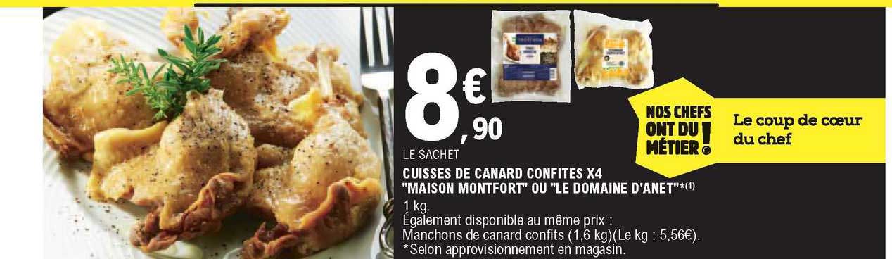 cuisses de canard confites x4 "maison montfort" ou "le domaine d'anet"