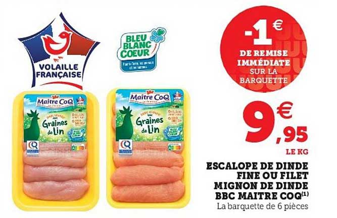 escalope de dinde fine ou filet mignon de dinde bbc maître coq