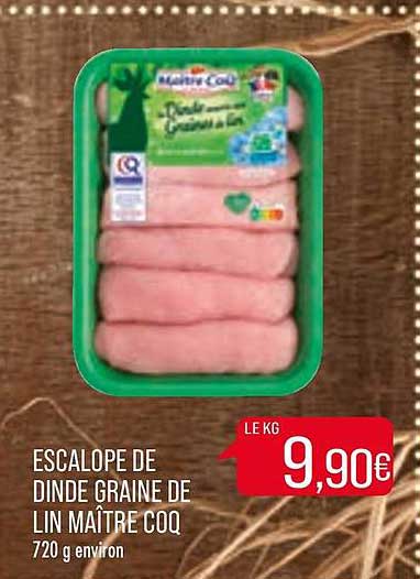 escalope de dinde graine de lin maître coq