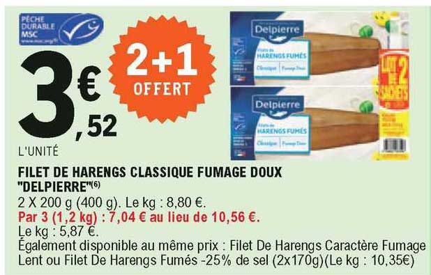 filet de harengs classique fumage doux "delpièrre" 2+1 offert