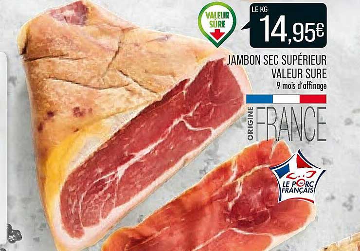 jambon sec supérieur valeur sure