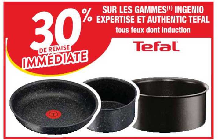 les gammes ingenio expertise et authentic tefal