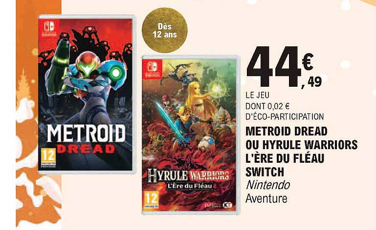 metroid dread ou hyrule warriors l'ère du fléau switch nintendo aventure