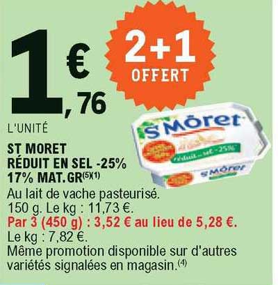 st moret réduit en sel -25% 17% mat. gr 2+1 offert