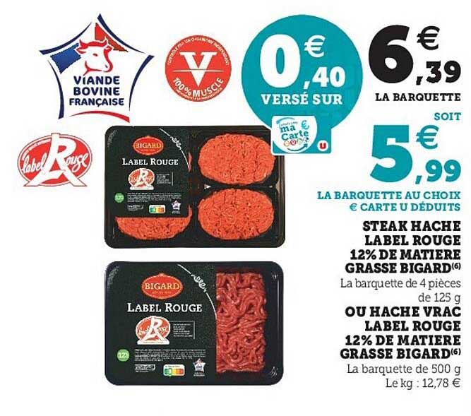 steak haché label rouge 12% de matière grasse bigard ou haché vrac label rouge 12% de matière grasse bigard