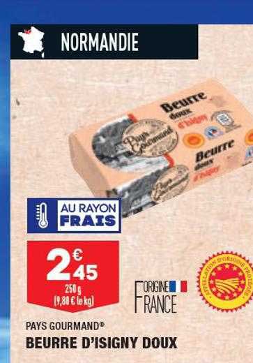 Beurre D'isigny Doux Pays Gourmand