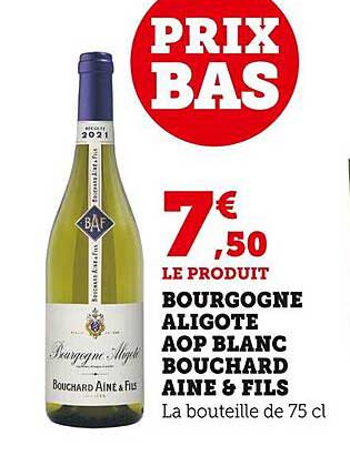 bourgogne aligoté aop blanc bouchard ainé & fils