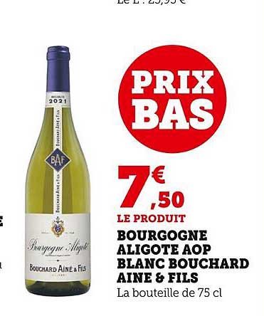 bourgogne aligoté aop blanc bouchard ainé & fils