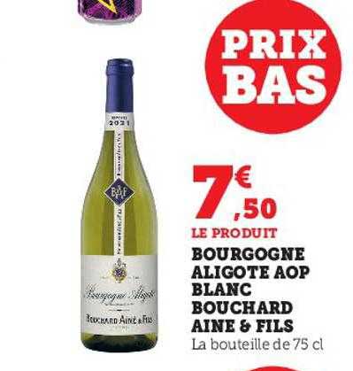 bourgogne aligoté aop blanc bouchard ainé & fils