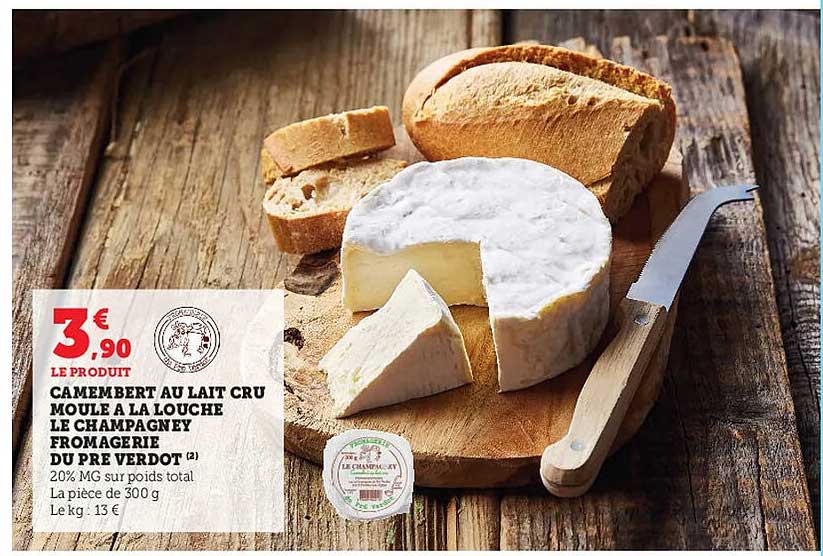 camembert au lait cru moule  à la louche le champagney fromagerie de pré verdot