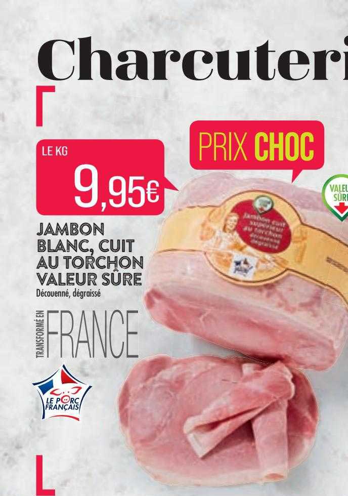 jambon blanc, cuit au torchon valeur sûre