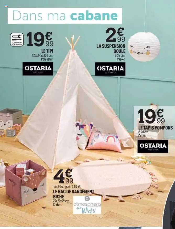 le tipi ostaria, la suspension boule ostaria, le tapis pompons ostaria, le bac de rangement biche atmosphera