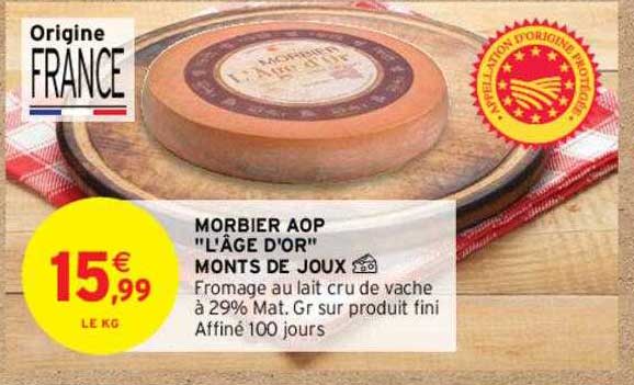 morbier aop "l'âge d'or" monts de joux