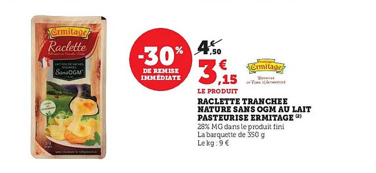 raclette tranchée nature sans ogm au lait pasteurisé ermitage