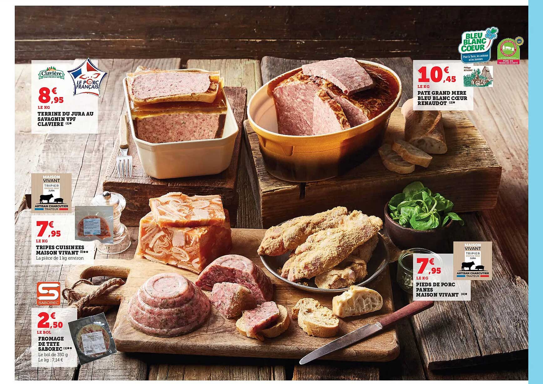 Terrine Du Jura Au Savagnin Vps Clavière, Tripes Cuisinées Maison Vivant, Fromage De Tête Saborec, Pieds De Porc Panés Maison Vivant, Pâte Grand Mère Bleu Blanc Coeur Renaudot