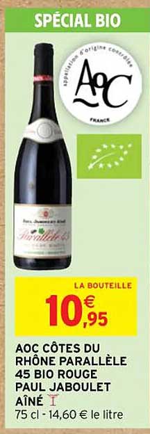 aoc côtes du rhône parallèle 45 bio rouge paul jaboulet aîné